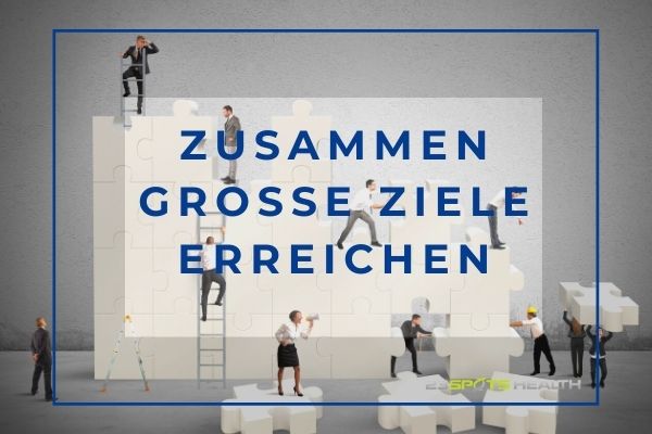 Zusammen große Ziele erreichen